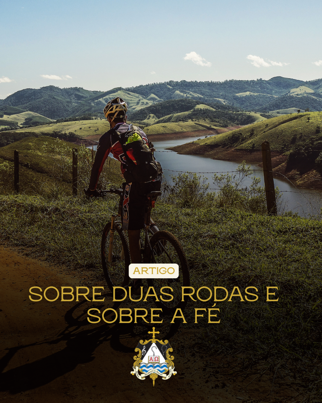 Sobre Duas Rodas e Sobre a Fé